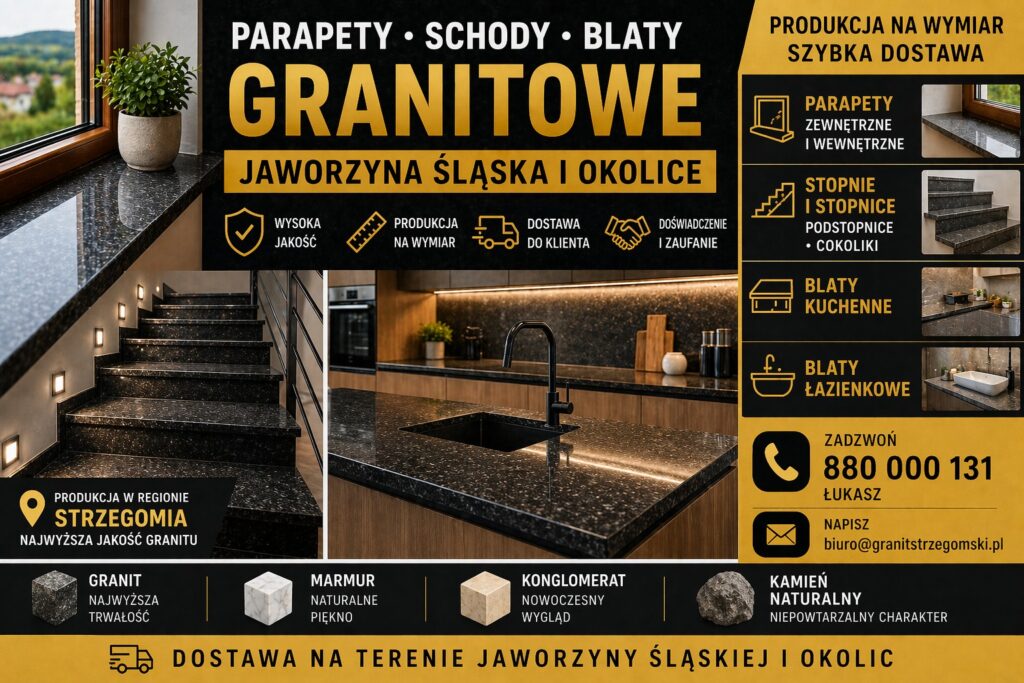 Parapety stopnie blaty granitowe Jaworzyna Śląska i okolice na wymiar z dostawą producent