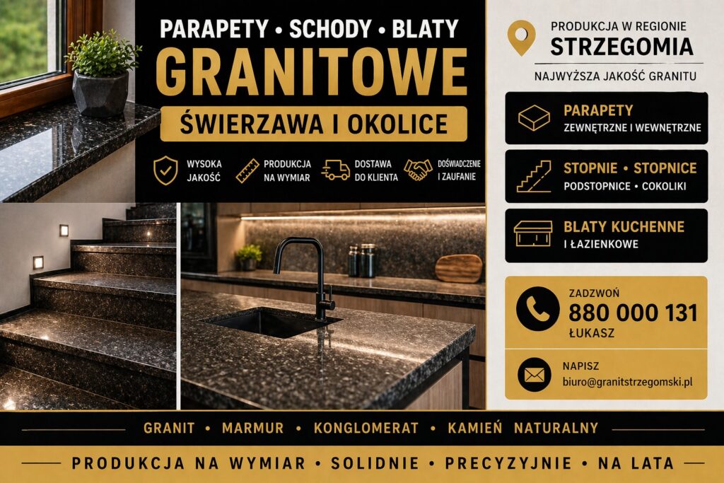 Parapety stopnie blaty granitowe Świerzawa i okolice na wymiar z dostawą producent