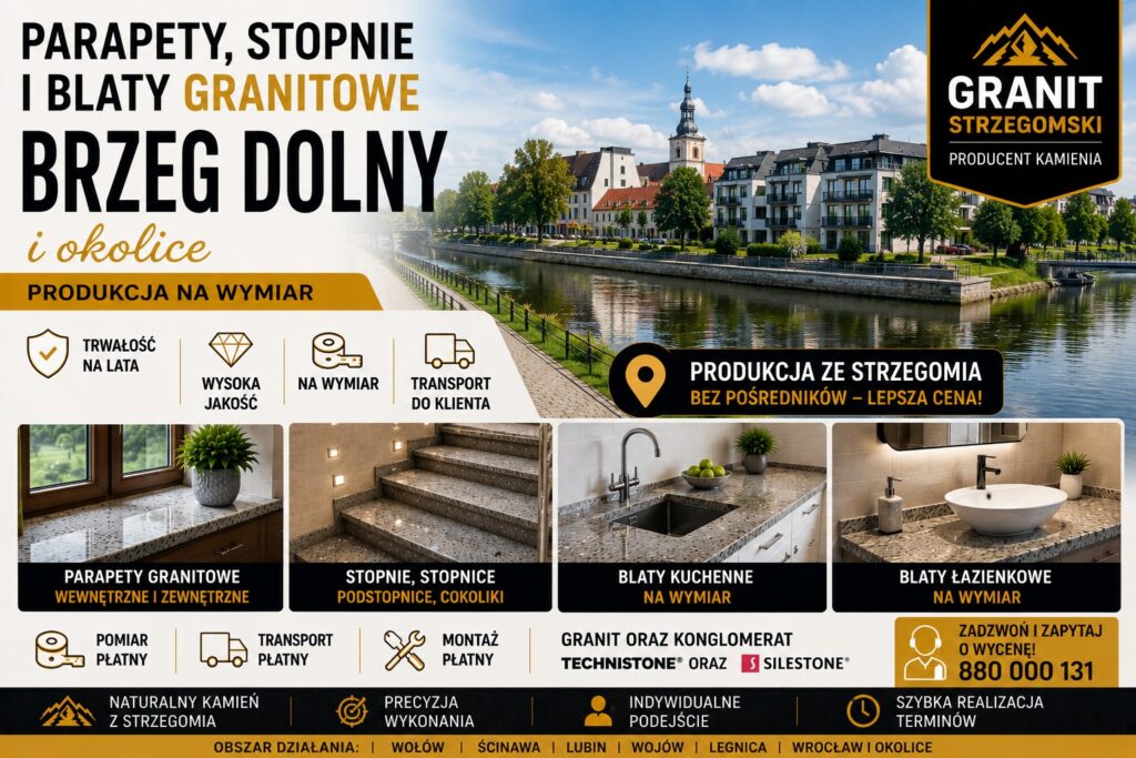Parapety stopnie blaty granitowe Brzeg Dolny i okolice producent na wymiar