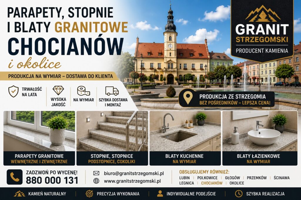 Parapety stopnie blaty granitowe Chocianów i okolice producent na wymiar