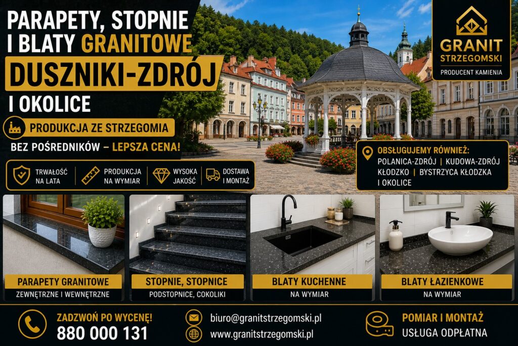 Parapety stopnie blaty granitowe Duszniki-Zdrój i okolice producent na wymiar dostawa