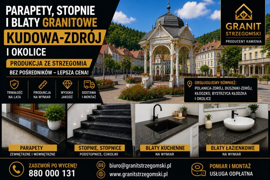 Parapety stopnie blaty granitowe Kudowa-Zdrój i okolice producent na wymiar dostawa
