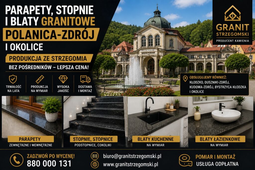 Parapety stopnie blaty granitowe Polanica-Zdrój i okolice producent na wymiar dostawa