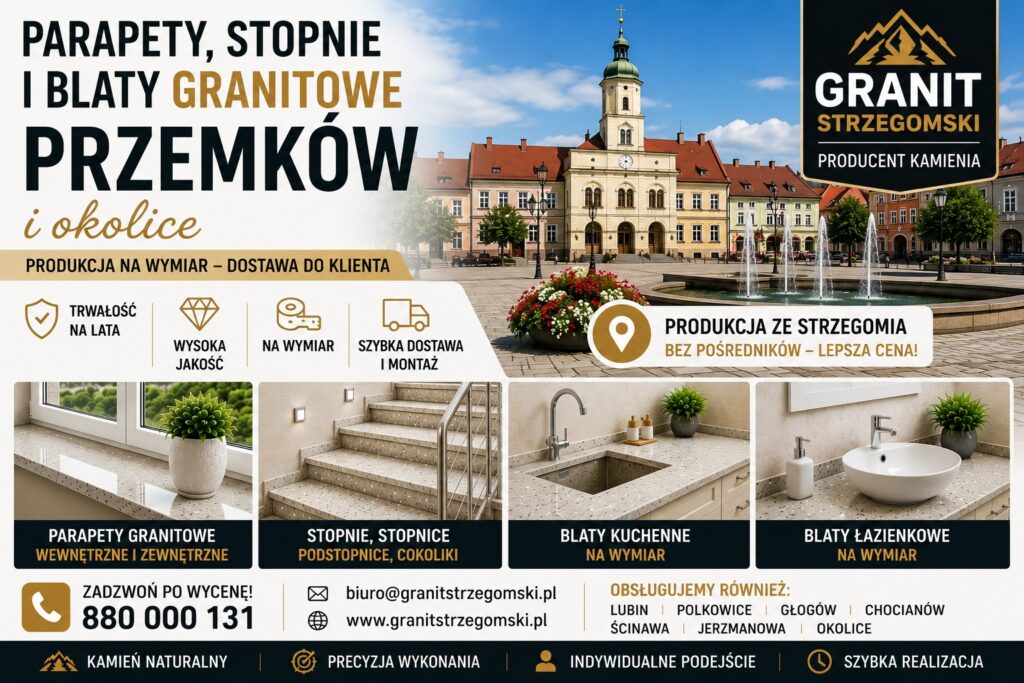 Parapety stopnie blaty granitowe Przemków i okolice producent na wymiar