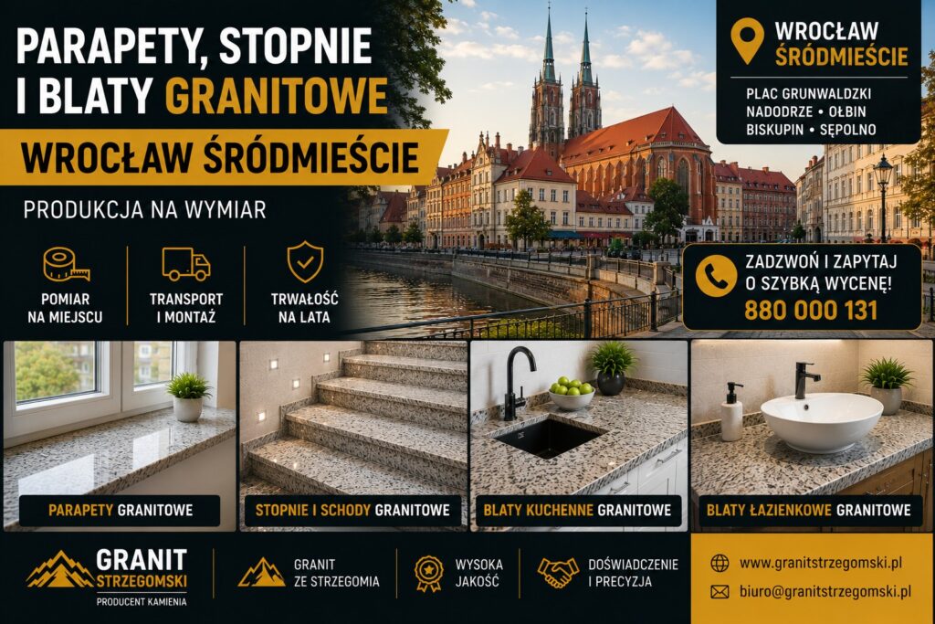 Parapety stopnie blaty granitowe Wrocław Śródmieście producent na wymiar